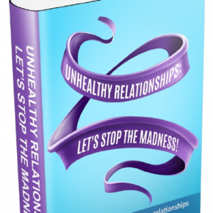 Unhealthy Relationships